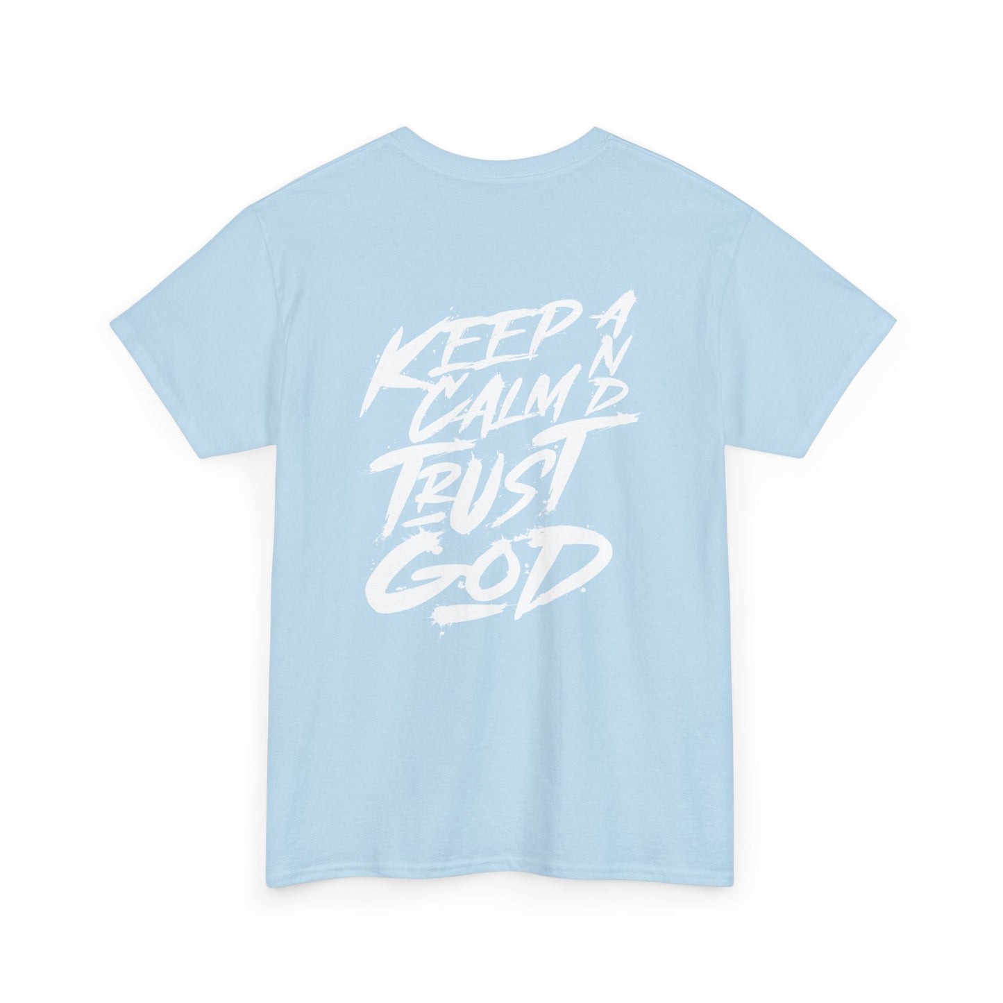 Keep Calm and Trust God T-Shirt – Unisex Heavy Cotton Graphic Tee, Christian Faith Shirt, Casual Streetwear & Summer Gift