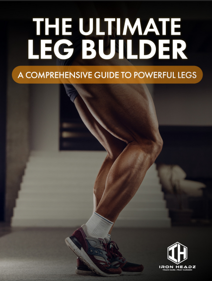 THE ULTIMATE LEG BUILDER