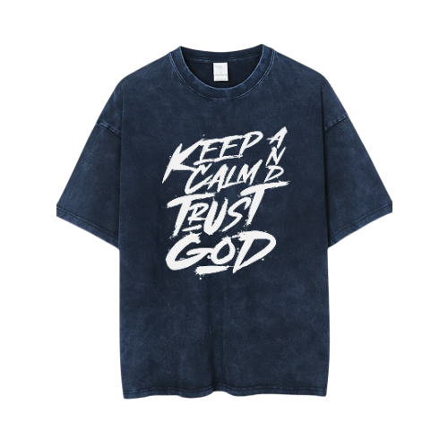 Keep Calm and Trust God T-Shirt – Unisex Heavy Cotton Graphic Tee, Christian Faith Shirt, Casual Streetwear & Summer Gift