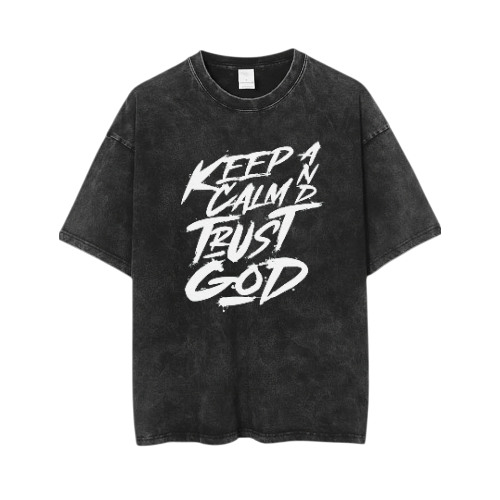 Keep Calm and Trust God T-Shirt – Unisex Heavy Cotton Graphic Tee, Christian Faith Shirt, Casual Streetwear & Summer Gift